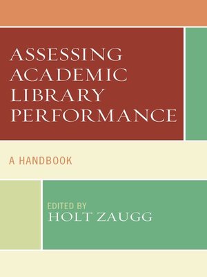 cover image of Assessing Academic Library Performance